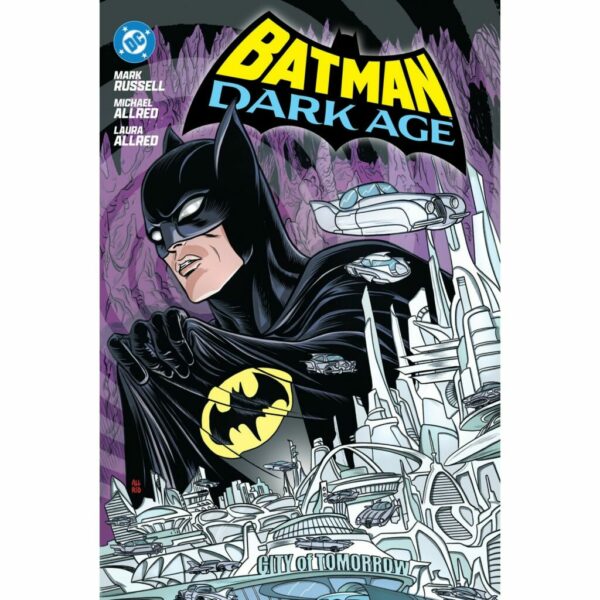 Batman Dark Age: City Of Tomorrow