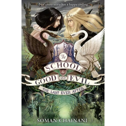 The Last Ever After (School for Good and Evil 3)
