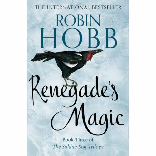 Renegade´s Magic (The Soldier Son Trilogy -Book 3)