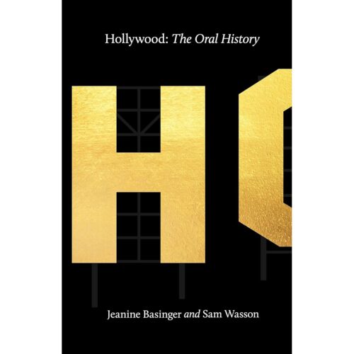 Hollywood: The Oral History