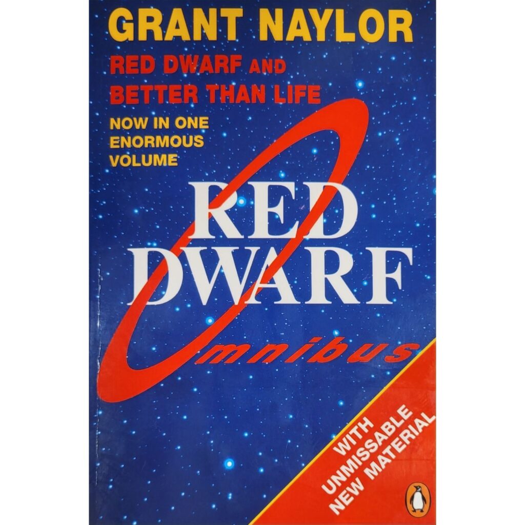 Red Dwarf Omnibus:  Red Dwarf: Infinity Welcomes Careful Drivers & Better Than Life