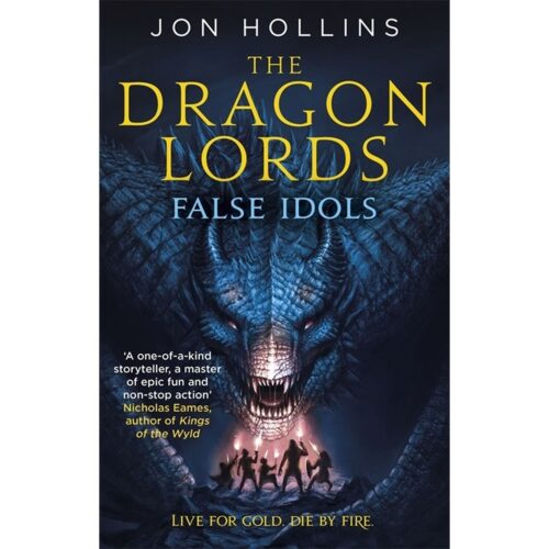 Dragon Lords: False Idols (Dragon Lords 2)