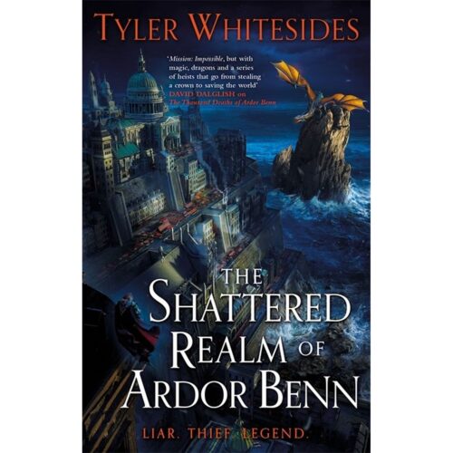 The Shattered Realm of Ardor Benn (Kingdom of Grit 2)