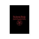 Satanic Rituals: Companion to The Satanic Bible