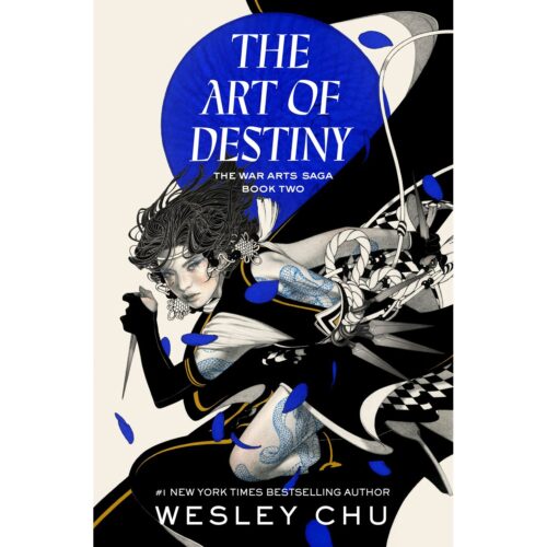 The Art of Destiny: The War Arts Saga, Book Two