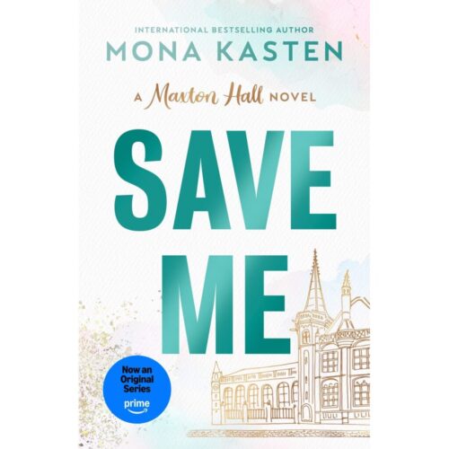 Save Me (A Maxton Hall Novel)
