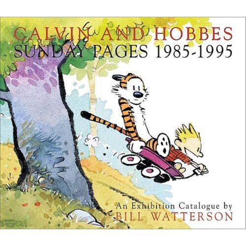 Calvin And Hobbes: Sunday Pages 1985-1995