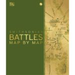 Battles Map by Map (Smithsonian – DK)