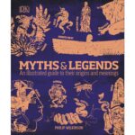 Myths and Legends an illustrated guide