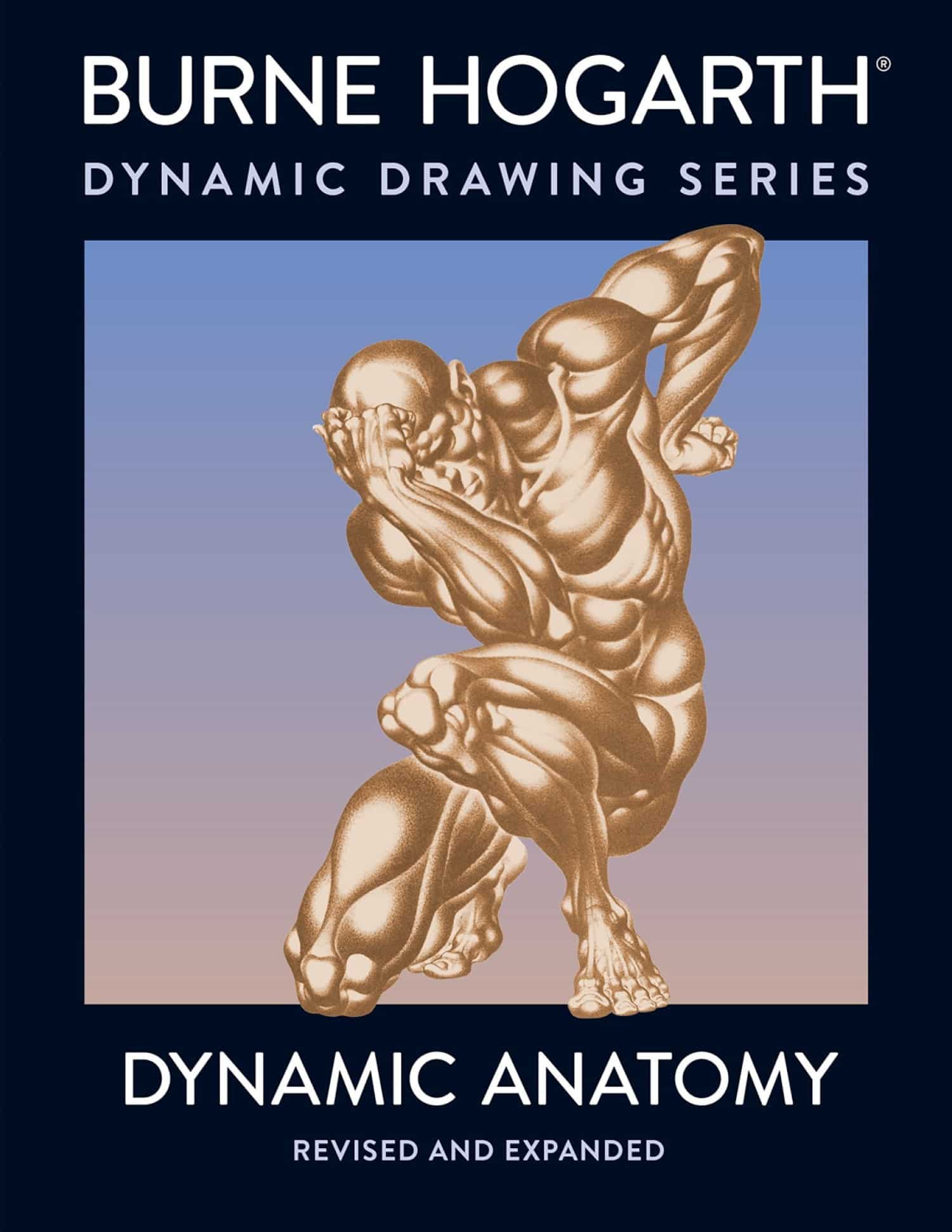 Dynamic Anatomy Revised and Expanded (Burne Hogarth)