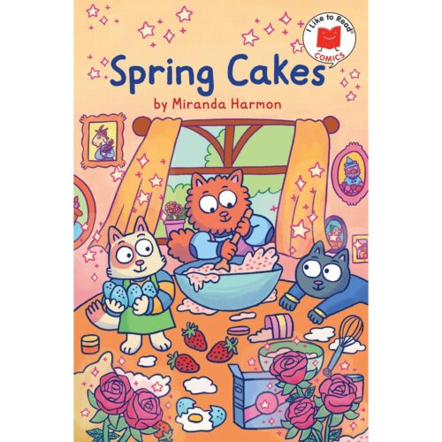 Spring Cakes (I Like to Read Comics)