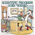 Calvin And Hobbes: Scientific Progress Goes "Boink"