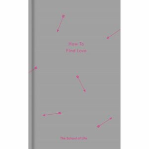 How to Find Love