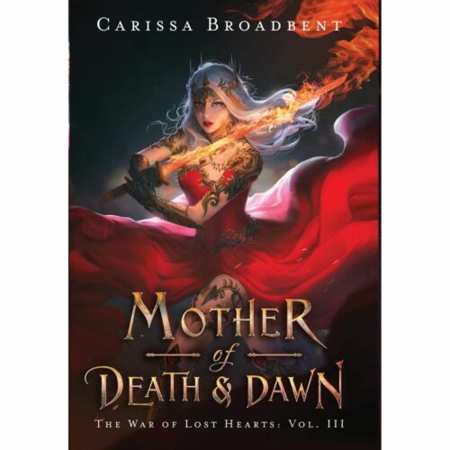 Mother of Death and Dawn (The War of Lost Hearts)