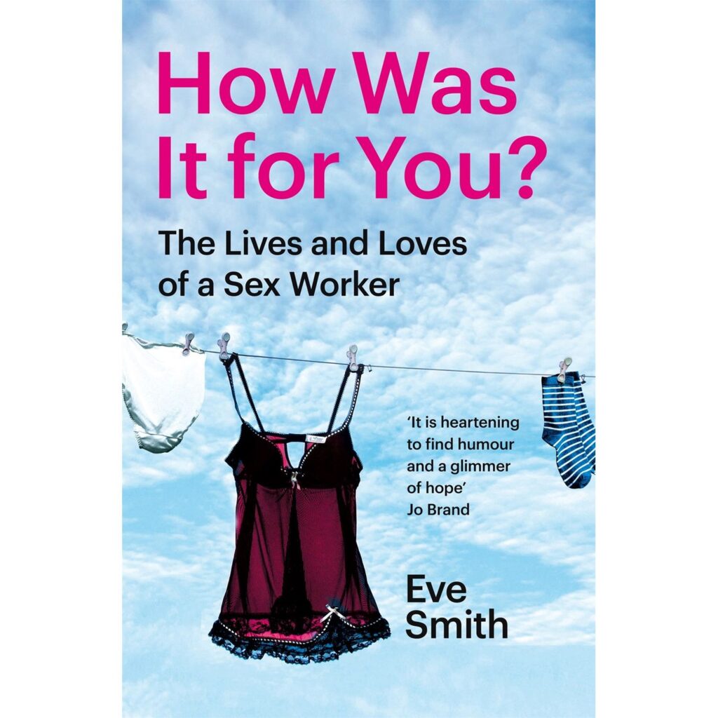 How Was It For You: The Lives and Loves