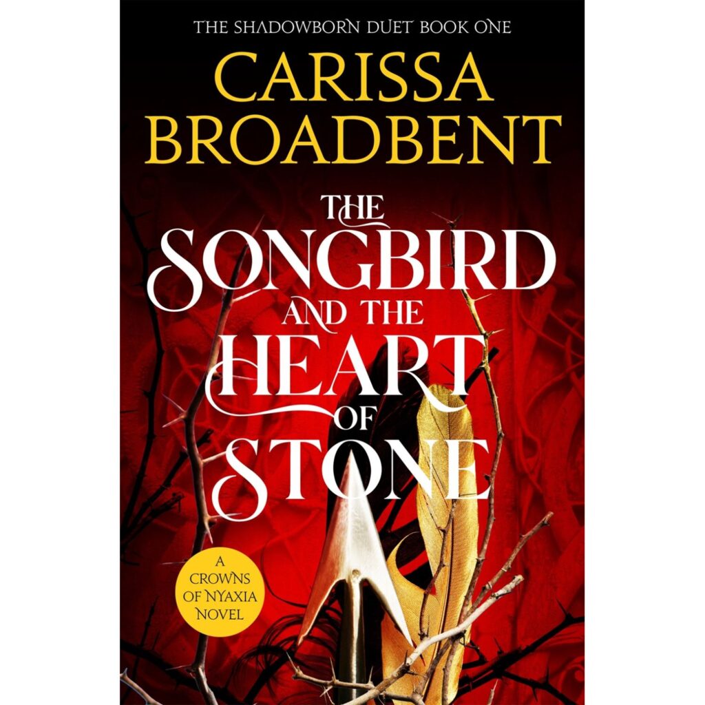 The Songbird and the Heart of Stone (Crowns of Nyaxia 3)