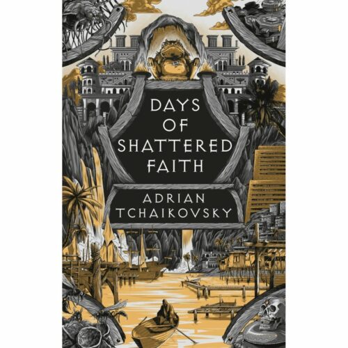 Days Of Shattered Faith (The Tyrant Philosophers 3)