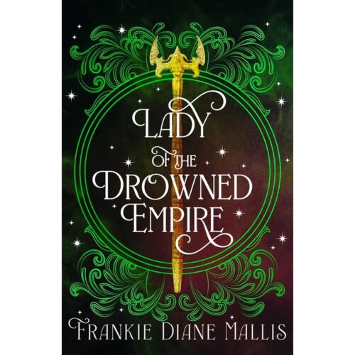Lady of the Drowned Empire (Drowned Empire 2)