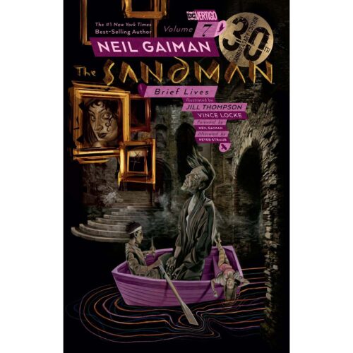 Sandman   Vol 07 Brief Lives 30th Annniversary Ed