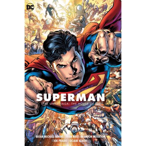 Superman  Vol 02 The Unity Saga – The House Of El