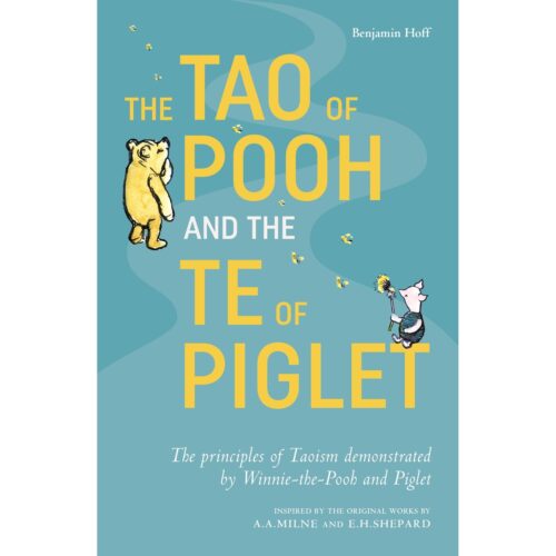 Tao of Pooh / Te of Piglet