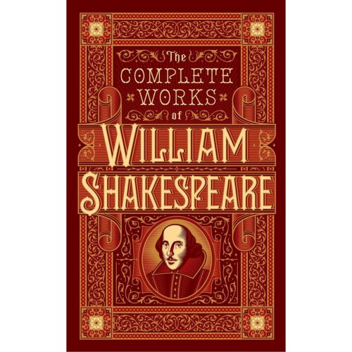 William Shakespeare - The Complete Works (B&N)