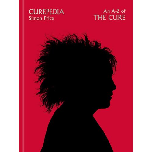 Curepedia : An A-Z of The Cure