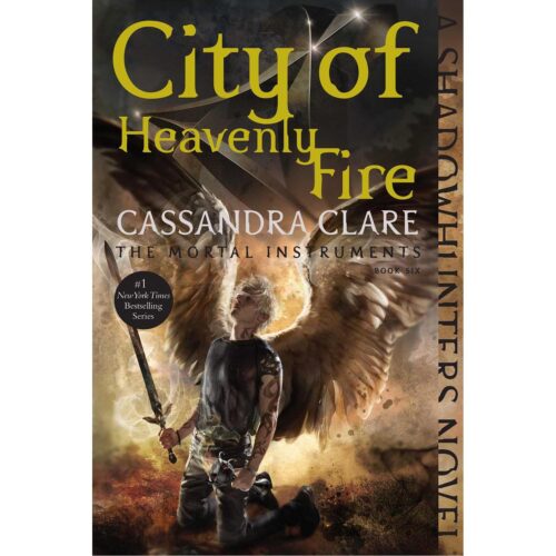 City of Heavenly Fire (Mortal Instruments 6) 2015