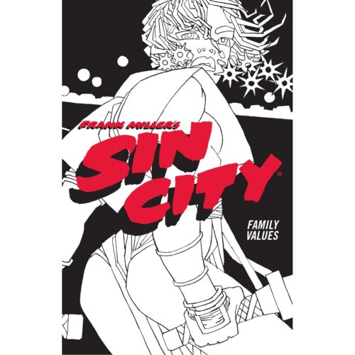 Frank Millers Sin City Volume 5: Family Values