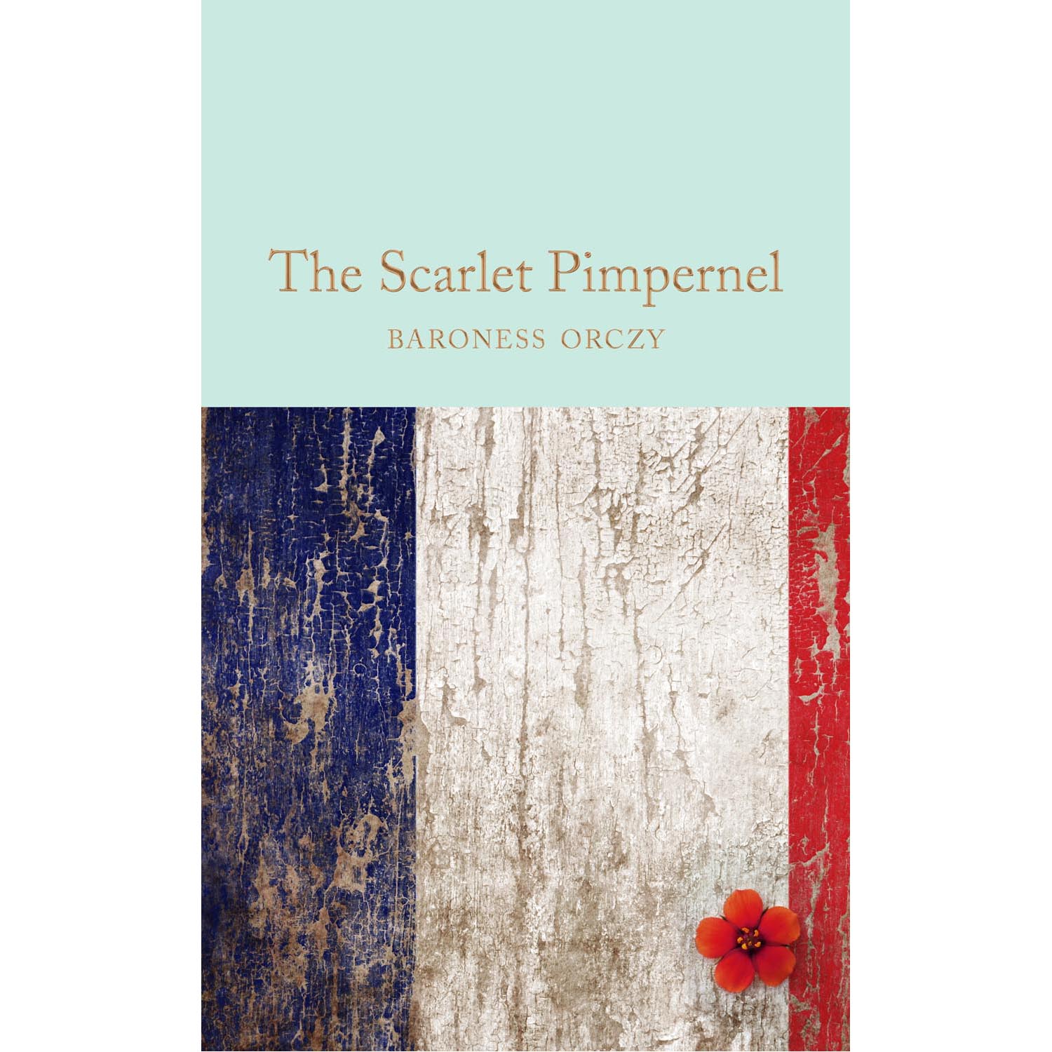 The Scarlet Pimpernel (Macmillan Collector’s Library)
