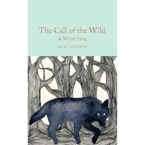 Call of the Wild & White Fang (Macmillan Collector's Library)
