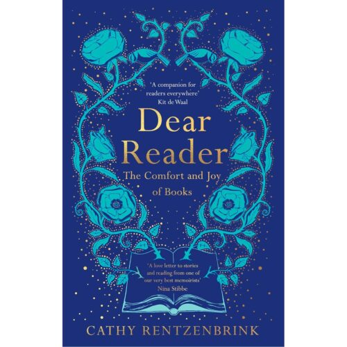 Dear Reader - The Comfort and Joy of Books