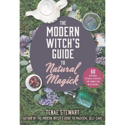 The Modern Witchs Guide to Natural Magick