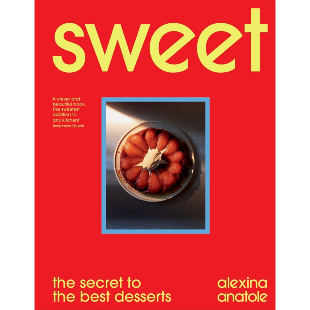 Sweet: The Secret to the Best Desserts