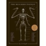The Resurrectionist:  The Lost Work of Dr. Spencer Black