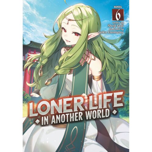 Loner Life in Another World Light Novel - Vol 06