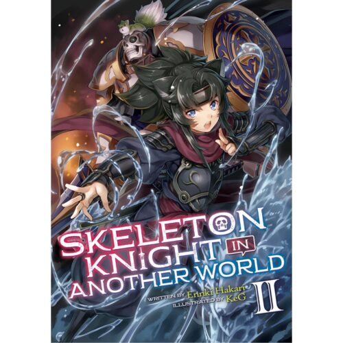 Skeleton Knight In Another World (Light Novel) Vol 02
