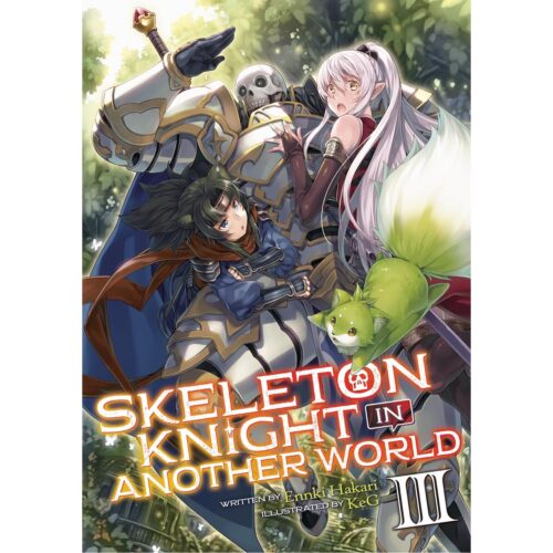 Skeleton Knight In Another World (Light Novel) Vol 03