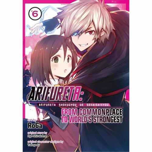 Arifureta: From Commonplace to World’s Strongest  Vol 06