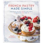 French Pastry Made Simple