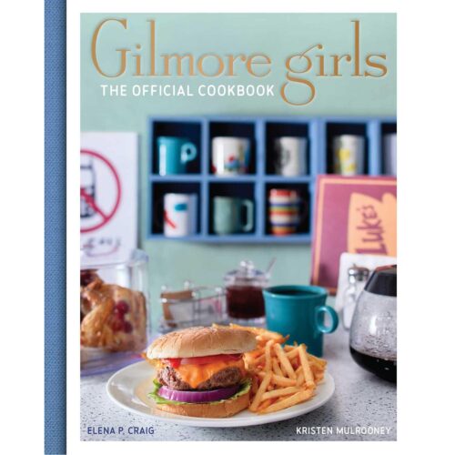 Gilmore Girls: The Official  Cookbook
