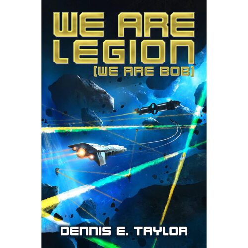 We are Legion (we are Bob) (Bobiverse 1)