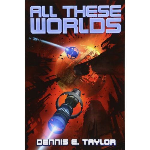 All the Worlds (Bobiverse 3)