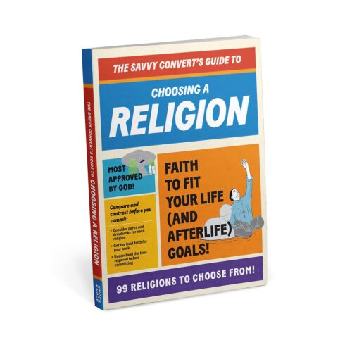 The Savvy Converts Guide to Choosing a Religion