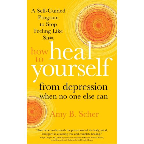 How to Heal Yourself from Depression When No One Else Can 