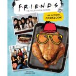 Friends the Official Cookbook