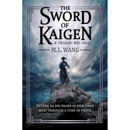 The Sword of Kaigen (A Theonite War Story)