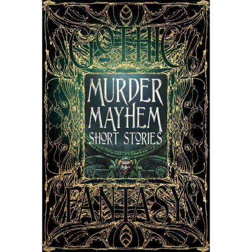 Murder Mayhem Short Stories – Gothic Fantasy