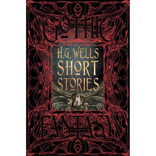 H.G. Wells Short Stories - Gothic Fantasy