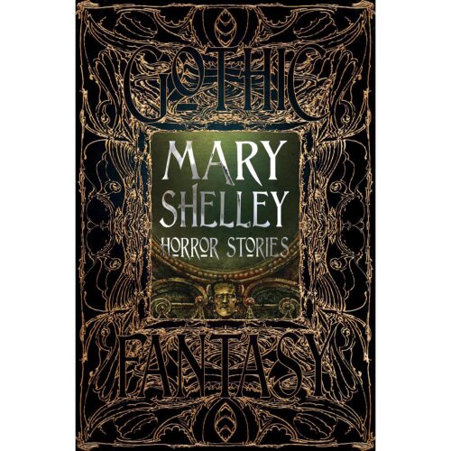 Mary Shelley Horror Stories – Gothic Fantasy